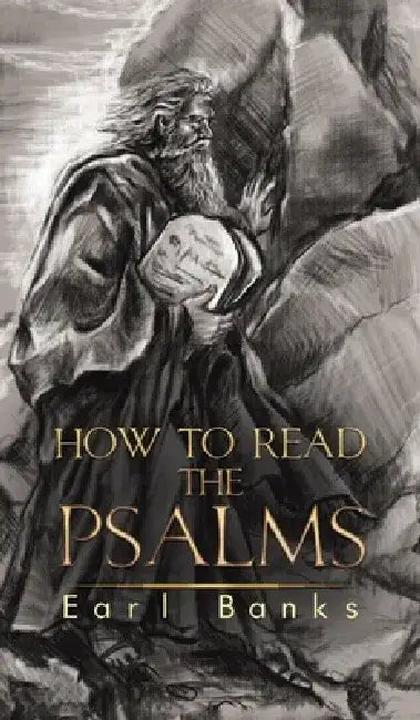 How to Read the Psalms by Earl Banks