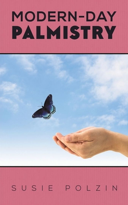 Modern-Day Palmistry by Susie Polzin