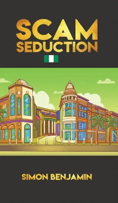 Scam Seduction by Simon Benjamin