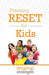 Pressing Reset for Kids by Original Strength