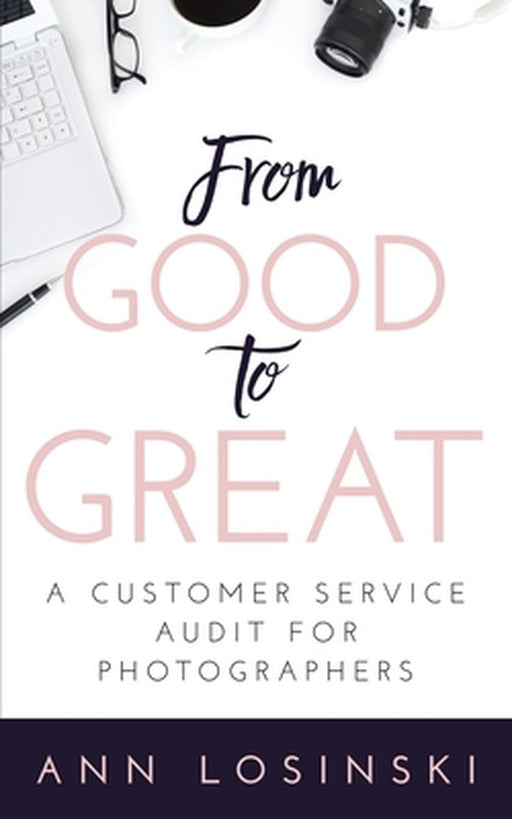 From Good to Great by Ann Losinski