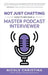 Not Just Chatting: How to Become a Master Podcast Interviewer by Nicole Christina