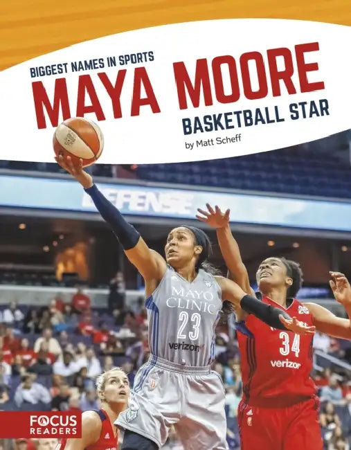 Maya Moore: Basketball Star by Matt Scheff
