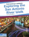 Exploring the San Antonio River Walk by Emma Huddleston