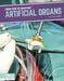 Artificial Organs by Tammy Gagne