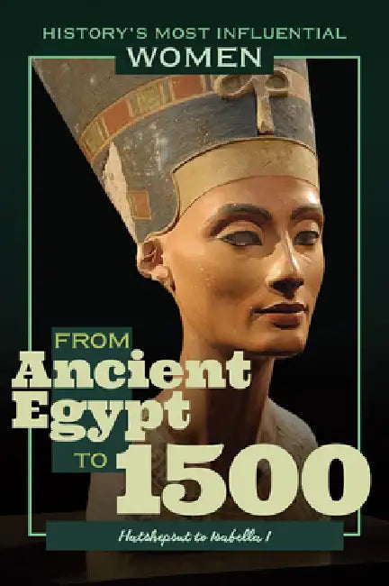 From Ancient Egypt to 1500--Hatshepsut to Isabella I by Kathleen Kuiper