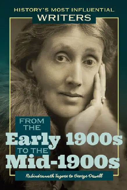 From the Early 1900s to the Mid-1900s: Rabindranath Tagore to George Orwell by J. E. Luebering