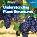 Understanding Plant Structures by Ernest Brazzos