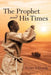 The Prophet and His Times by Henry Edwards