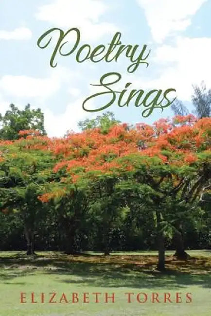 Poetry Sings by Elizabeth Torres