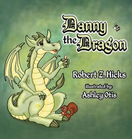 Danny the Dragon by Robert Z. Hicks