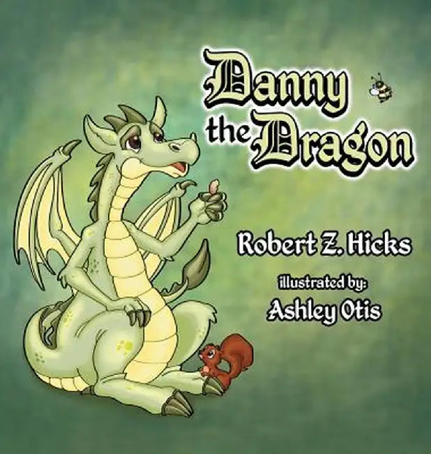 Danny the Dragon by Robert Z. Hicks