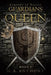 Guardians of the Queen by M. K. Anthony
