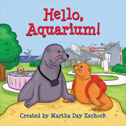 Hello, Aquarium! by Martha Day Zschock