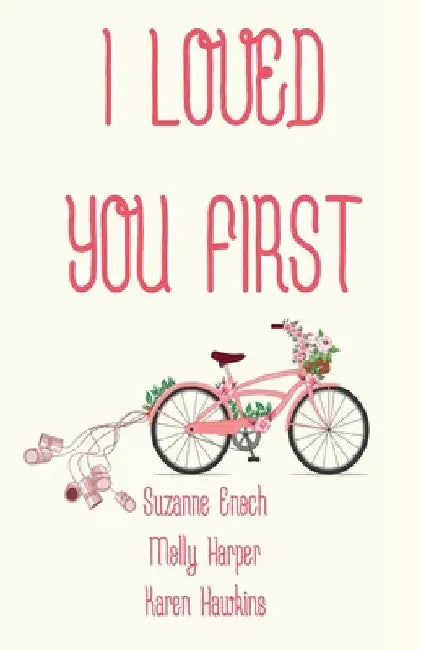 I Loved You First by Suzanne Enoch