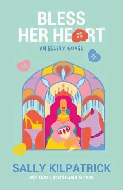 Bless Her Heart by Sally Kilpatrick