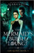 The Mermaid's Bubble Lounge by Kelly, Seana