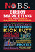 No B.S. Direct Marketing: The Ultimate No Holds Barred Kick Butt Take No Prisoners Direct Marketing for Non-Direct Marketing Businesses by Dan S. Kennedy