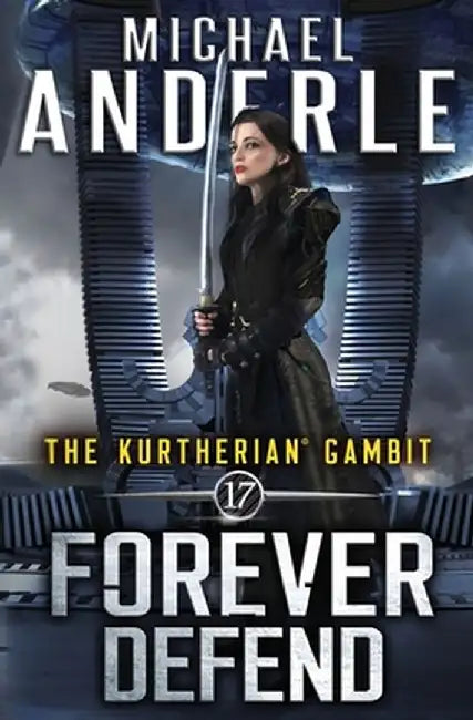Forever Defend by Michael Anderle