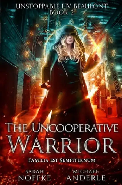 The Uncooperative Warrior by Michael Anderle