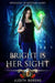 Bright is Her Sight: The School of Necessary Magic Book 2 by Martha Carr