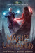 Magic Unchained by Michael Anderle, Jace Mitchell