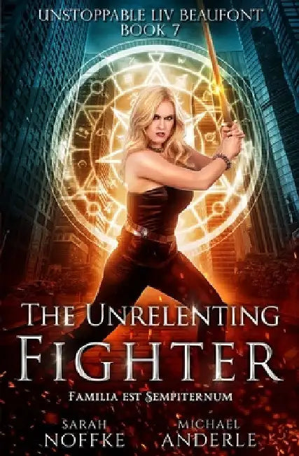 The Unrelenting Fighter by Michael Anderle