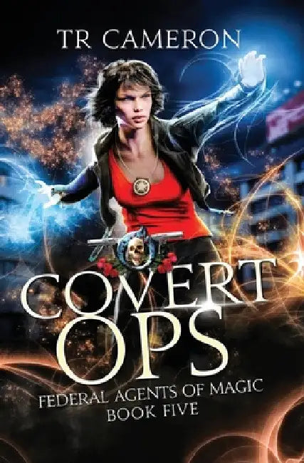 Covert Ops: An Urban Fantasy Action Adventure in the Oriceran Universe by Martha Carr