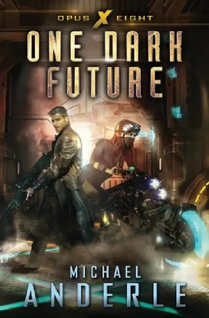 One Dark Future by Michael Anderle