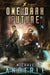 One Dark Future by Michael Anderle