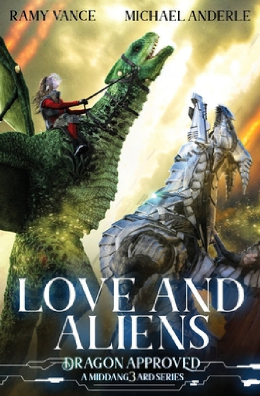 Love And Aliens: A Middang3ard Series by Michael Anderle, Ramy Vance