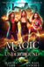 Magic Underground: An Urban Fantasy Action Adventure by Michael Anderle, Martha Carr