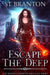 Escape The Deep by CM Raymond