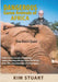 Dangerous Game Animals of Africa: One Man's Quest by Kimbel Stuart