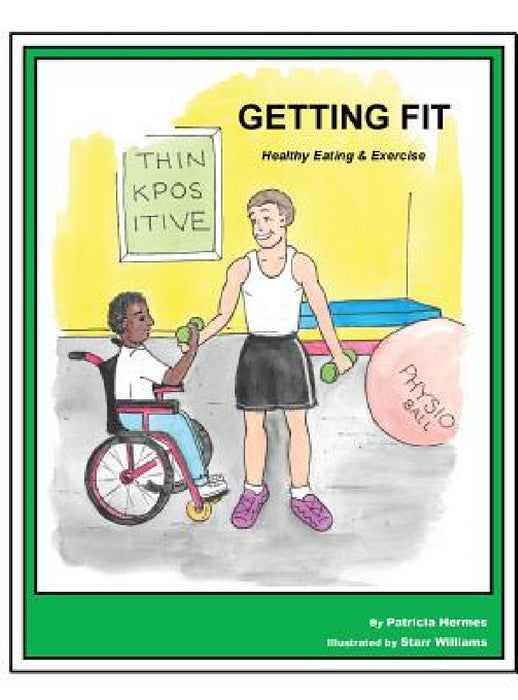 Story Book 15 Getting Fit: Healthy Eating & Exercise by Patricia Hermes, Starr Williams