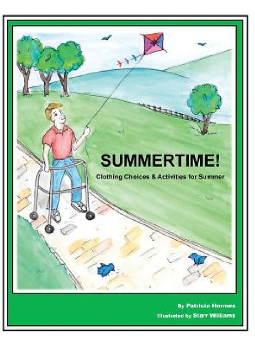 Story Book 3 Summertime!: Clothing Choices & Activities for Summer by Patricia Hermes, Starr Williams