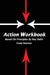 Action Workbook Based On Principles By Ray Dalio by Grady Newman