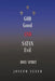God Good and Satan Evil by Joseph Sener
