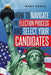 How to Navigate the Election Process and Select Your Candidates by Mary Meeks