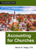 Accounting for Churches by Steven M. Bragg