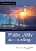 Public Utility Accounting by Steven M. Bragg