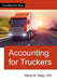 Accounting for Truckers by Steven M. Bragg