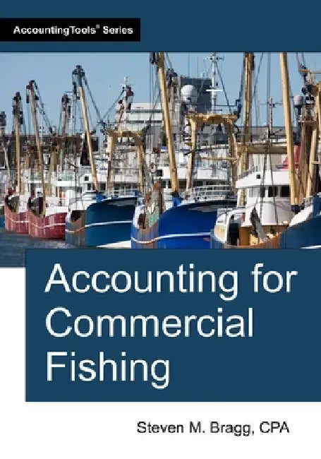 Accounting for Commercial Fishing by Bragg, Steven M.