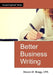 Better Business Writing by Steven M. Bragg