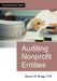 Auditing Nonprofit Entities by Bragg, Steven M.