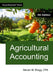 Agricultural Accounting: Fourth Edition by Bragg, Steven M.