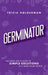 Germinator: The Germ Girl's Guide To Simple Solutions In A Germ-filled World by Tricia Holderman