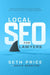 Local SEO for Lawyers: How Attorneys Can Rank Higher, Get Found Faster, and Grow Smarter by Seth Price, David Brenton