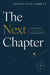 The Next Chapter: Navigating Life & Wealth in Retirement by Crystal Lynn Garrett