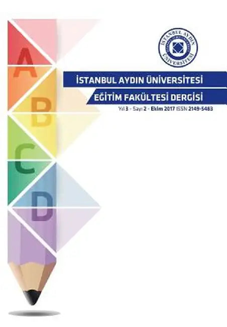 Istanbul Aydin Universitesi Egitim Fakultesi Dergisi by Şirin Yilmaz